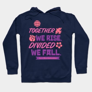 Together we rise, divided we fall Equality Hoodie